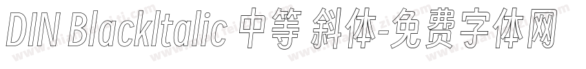 DIN Blackltalic 中等 斜体字体转换